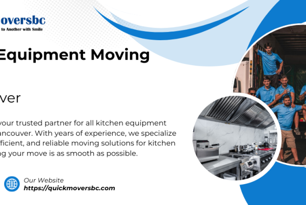 Kitchen Equipment Moving Services in Vancouver