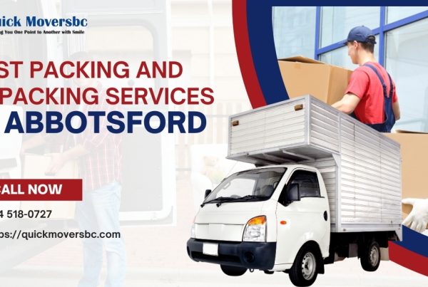 Best Packing and Unpacking Services in Abbotsford,Canada – Quickmoversbc