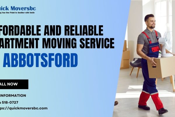 Affordable and reliable Apartment Moving Service in Abbotsford – Quickmoversbc