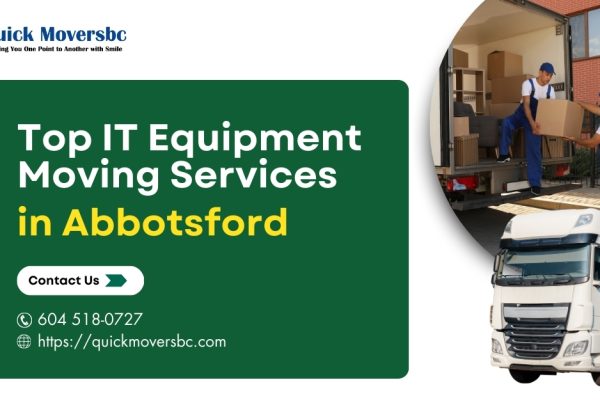 Top IT Equipment Moving Services in Abbotsford – Quickmoversbc