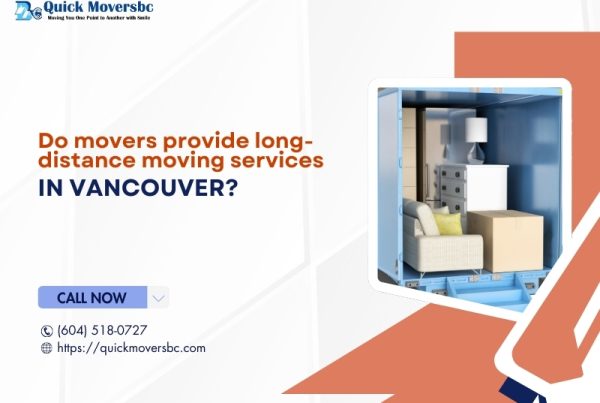 Do Movers Provide Long-Distance Moving Services in Vancouver?